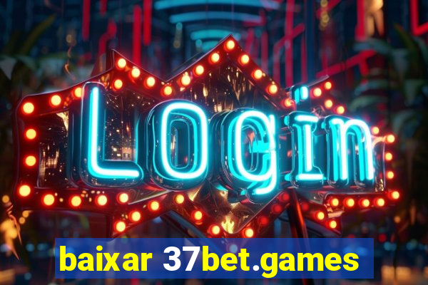 baixar 37bet.games